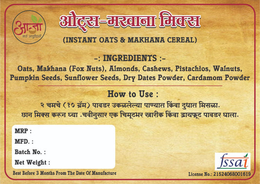 The Oats Makhana Mix - Instant Cereal label lists ingredients, usage (in Hindi and English), features seeds and nuts, nutritional info, instant cereal details, plus fields for MRP, MFD, batch number, and FSSAI license.
