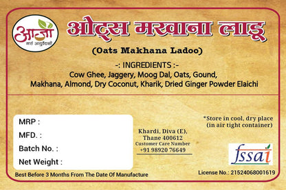 Oats Makhana Ladoo’s food label lists cow ghee, jaggery, moong dal, oats, makhana, and almonds as ingredients. This protein-rich snack also provides storage instructions and contact details.
